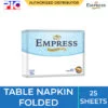 Empress Table Napkin - Folded 25 Sheets